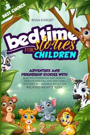 Bedtime Stories for Children (Book 1 second edition), Knight Rosa