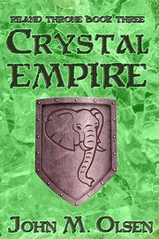 Crystal Empire, Olsen John M.