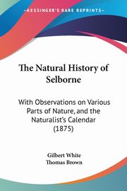 The Natural History of Selborne, White Gilbert