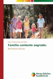 Famlia contexto sagrado, Pires-de-Mello Anna Cristina