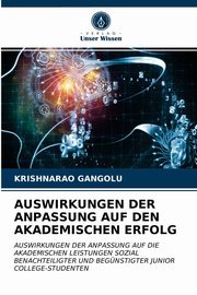 AUSWIRKUNGEN DER ANPASSUNG AUF DEN AKADEMISCHEN ERFOLG, Gangolu Krishnarao