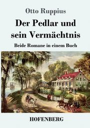 Der Pedlar und sein Vermchtnis, Ruppius Otto