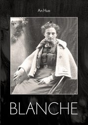 Blanche, An Huo