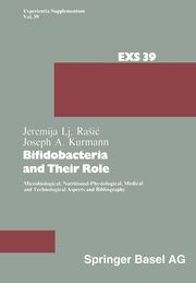 Bifidobacteria and Their Role, Kurmann J. a.