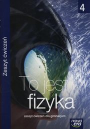 ksiazka tytu: To jest fizyka 4 Zeszyt wicze autor: Braun Marcin, liwa Weronika