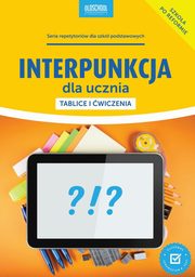 Interpunkcja dla ucznia Tablice i wiczenia, Rokicka Mariola