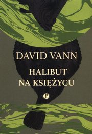 Halibut na Ksiycu, Vann David