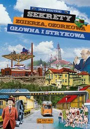 Sekrety Zgierza, Ozorkowa, Gowna i Strykowa, Perzyski Jacek