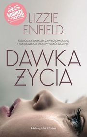 ksiazka tytu: Dawka ycia autor: Enfield Lizzie