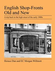 English Shop-Fronts Old and New, Dan Horace
