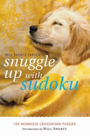 Will Shortz Presents Snuggle Up with Sudoku, Shortz Will
