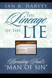 ksiazka tytu: The Lineage of the Lie autor: Harvey Ian R