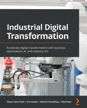 Industrial Digital Transformation, Nath Shyam Varan