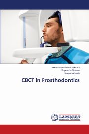 CBCT in Prosthodontics, Noorani Mohammad Kashif