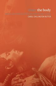 Enter The Body, Rutter Carol Chillington