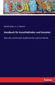 ksiazka tytu: Handbuch fr Kunstliebhaber und Sammler autor: Huber Michel