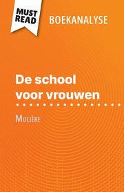 De school voor vrouwen van Moli?re (Boekanalyse), Isabelle Consiglio