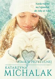 Zima w Przytulnej, Michalak Katarzyna