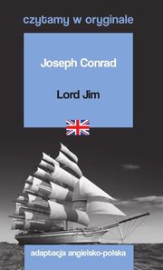 Lord Jim. Czytamy w oryginale, Conrad Joseph