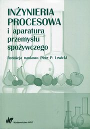 ksiazka tytu: Inynieria procesowa i aparatura przemysu spoywczego autor: 