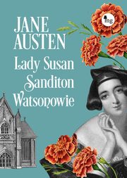 ksiazka tytu: Lady Susan, Sandition, Watsonowie autor: Austen Jane