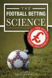 The Football Betting Science, Christie Gary