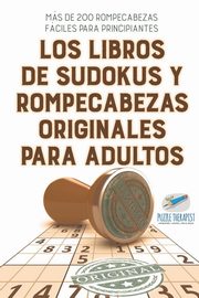 Los libros de sudokus y rompecabezas originales para adultos | Ms de 200 rompecabezas fciles para principiantes, Speedy Publishing