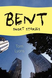 Bent, Lyons Tom