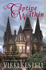 The Captive Within, Kestell Vikki