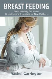 Breast Feeding, Carrington Rachel