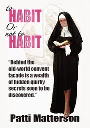 To Habit or Not To Habit, Matterson Patti
