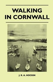 Walking in Cornwall, Hockin J. R. a.