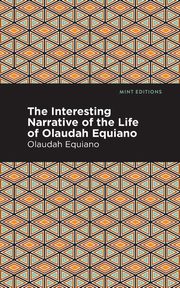 The Interesting Narrative of the Life of Olaudah Equiano, Equiano Olaudah