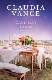 Cape May Stars (Cape May Book 3), Vance Claudia