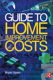 Guide to Home Improvement Costs, Spain Bryan