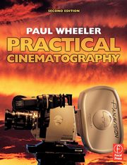 Practical Cinematography, Wheeler Paul
