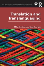 Translation and Translanguaging, Baynham Mike