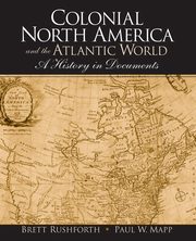 Colonial North America and the Atlantic World, Rushforth Brett