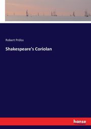 Shakespeare's Coriolan, Prlss Robert
