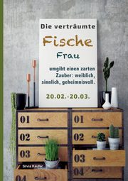 Die vertrumte Fische Frau umgibt einen zarten Zauber, Kaufer Silvia