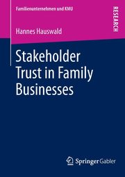 Stakeholder Trust in Family Businesses, Hauswald Hannes
