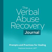 The Verbal Abuse Recovery Journal, Sandoval Stephanie