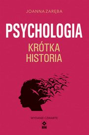 ksiazka tytu: Psychologia Krtka historia autor: Zarba Joanna