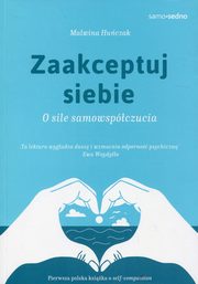 Zaakceptuj siebie Samo Sedno, Huczak Malwina