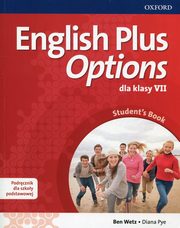 ksiazka tytu: English Plus Options 7 Podrcznik z pyt CD autor: Wetz Ben, Pye Diana