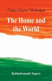 The Home and the World, Tagore Rabindranath