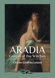 Aradia, Leland Charles Godfrey