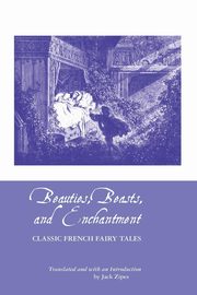 BEAUTIES, BEASTS AND ENCHANTMENT, 