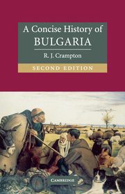 A Concise History of Bulgaria, Crampton R. J.