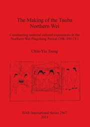 The Making of the Tuoba Northern Wei, Tseng Chin-Yin